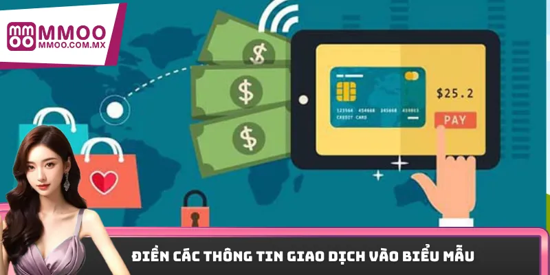 Điền các thông tin giao dịch vào biểu mẫu